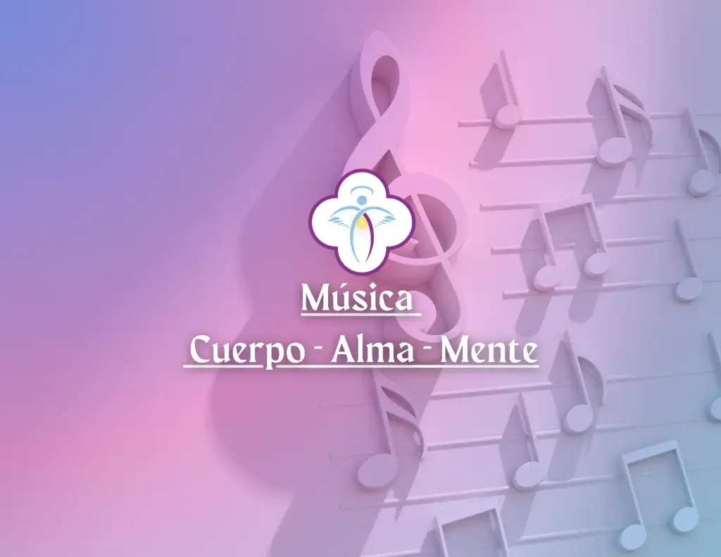 Musica  para el Cuerpo - Alma - Mente